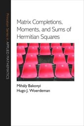 book Matrix Completions, Moments, and Sums of Hermitian Squares