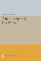 book Tchaikovsky and His World