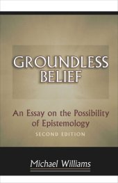 book Groundless Belief: An Essay on the Possibility of Epistemology - Second Edition