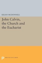 book John Calvin, the Church and the Eucharist