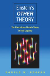 book Einstein's Other Theory: The Planck-Bose-Einstein Theory of Heat Capacity