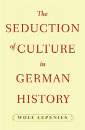 book The Seduction of Culture in German History