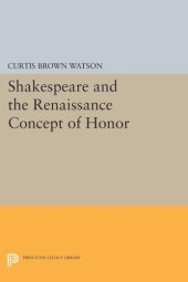 book Shakespeare and the Renaissance Concept of Honor