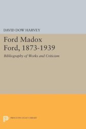 book Ford Madox Ford, 1873-1939: Bibliography of Works and Criticism