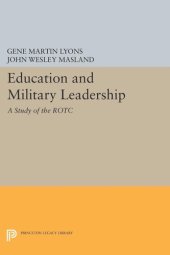 book Education and Military Leadership. A Study of the ROTC