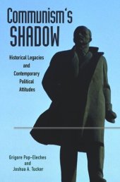 book Communism's Shadow: Historical Legacies and Contemporary Political Attitudes