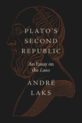 book Plato's Second Republic: An Essay on the Laws