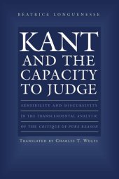 book Kant and the Capacity to Judge: Sensibility and Discursivity in the Transcendental Analytic of the Critique of Pure Reason