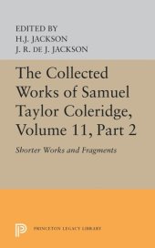 book The Collected Works of Samuel Taylor Coleridge, Volume 11: Shorter Works and Fragments: Volume II