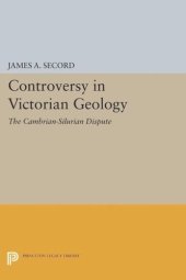 book Controversy in Victorian Geology: The Cambrian-Silurian Dispute