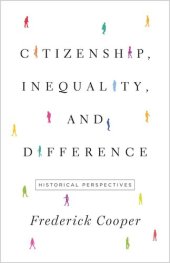 book Citizenship, Inequality, and Difference: Historical Perspectives