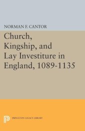 book Church, Kingship, and Lay Investiture in England, 1089-1135