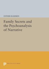 book Family Secrets and the Psychoanalysis of Narrative