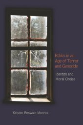 book Ethics in an Age of Terror and Genocide: Identity and Moral Choice