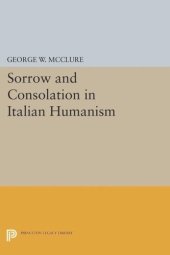 book Sorrow and Consolation in Italian Humanism