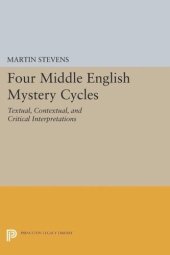 book Four Middle English Mystery Cycles: Textual, Contextual, and Critical Interpretations