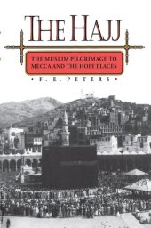 book The Hajj: The Muslim Pilgrimage to Mecca and the Holy Places