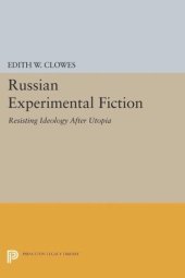 book Russian Experimental Fiction: Resisting Ideology after Utopia