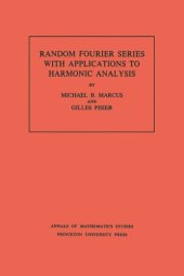 book Random Fourier Series with Applications to Harmonic Analysis. (AM-101), Volume 101