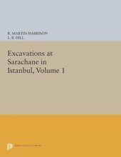 book Excavations at Sarachane in Istanbul, Volume 1