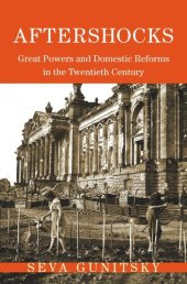 book Aftershocks: Great Powers and Domestic Reforms in the Twentieth Century