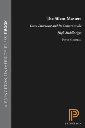 book The Silent Masters: Latin Literature and Its Censors in the High Middle Ages