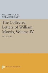 book The Collected Letters of William Morris, Volume IV: 1893-1896