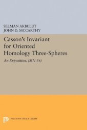 book Casson's Invariant for Oriented Homology Three-Spheres: An Exposition. (MN-36)