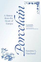 book Porcelain: A History from the Heart of Europe