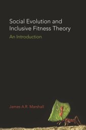 book Social Evolution and Inclusive Fitness Theory: An Introduction