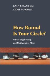 book How Round Is Your Circle?: Where Engineering and Mathematics Meet