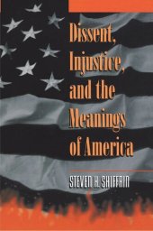 book Dissent, Injustice, and the Meanings of America