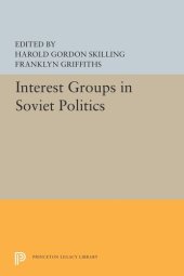 book Interest Groups in Soviet Politics