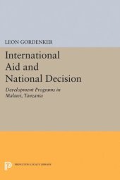 book International Aid and National Decision: Development Programs in Malawi, Tanzania, and Zambia