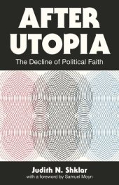 book After Utopia: The Decline of Political Faith