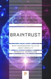 book Braintrust: What Neuroscience Tells Us about Morality