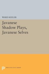 book Javanese Shadow Plays, Javanese Selves