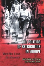 book The Politics of Retribution in Europe: World War II and Its Aftermath