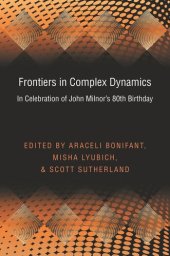 book Frontiers in Complex Dynamics: In Celebration of John Milnor's 80th Birthday (PMS-51)