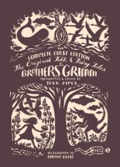 book The Original Folk and Fairy Tales of the Brothers Grimm: The Complete First Edition