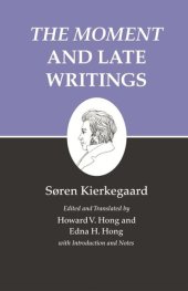 book Kierkegaard's Writings, XXIII, Volume 23: The Moment and Late Writings