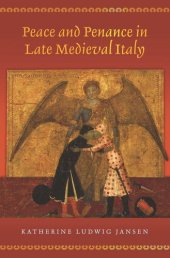 book Peace and Penance in Late Medieval Italy