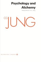 book Collected Works of C.G. Jung. Volume 12 Collected Works of C. G. Jung, Volume 12: Psychology and Alchemy