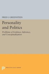 book Personality and Politics: Problems of Evidence, Inference, and Conceptualization