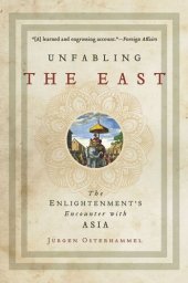 book Unfabling the East: The Enlightenment's Encounter with Asia