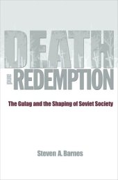 book Death and Redemption: The Gulag and the Shaping of Soviet Society