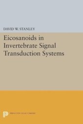 book Eicosanoids in Invertebrate Signal Transduction Systems