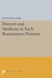 book Doctors and Medicine in Early Renaissance Florence