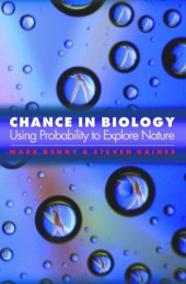 book Chance in Biology: Using Probability to Explore Nature