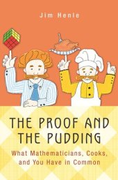 book The Proof and the Pudding: What Mathematicians, Cooks, and You Have in Common